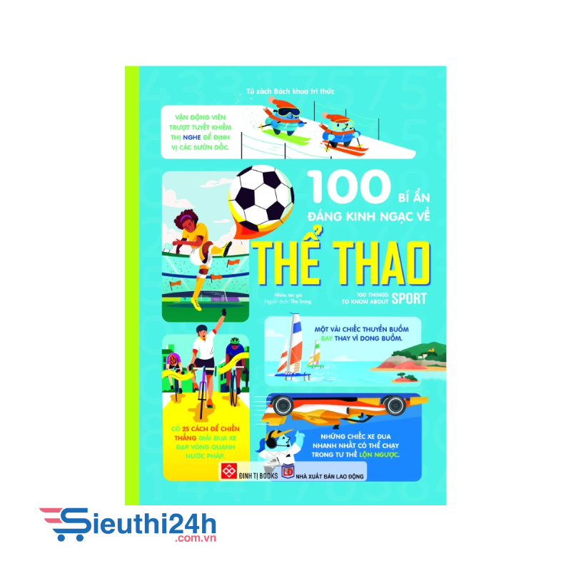 Sách 100 bí ẩn đáng kinh ngạc về thể thao - 100 things to know about sport