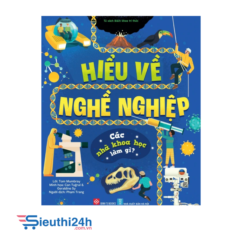 Hiểu về nghề nghiệp - Các nhà khoa học làm gì?