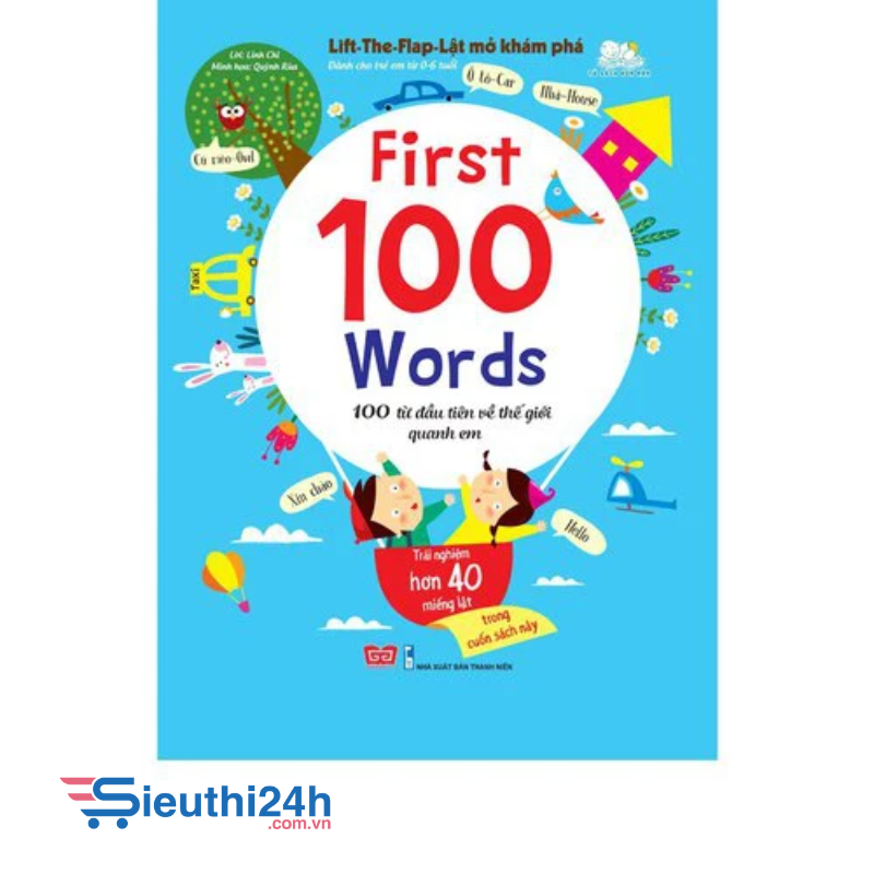 Lift-The-Flap-Lật mở khám phá - First 100 Words - 100 từ đầu tiên về thế giới quanh em