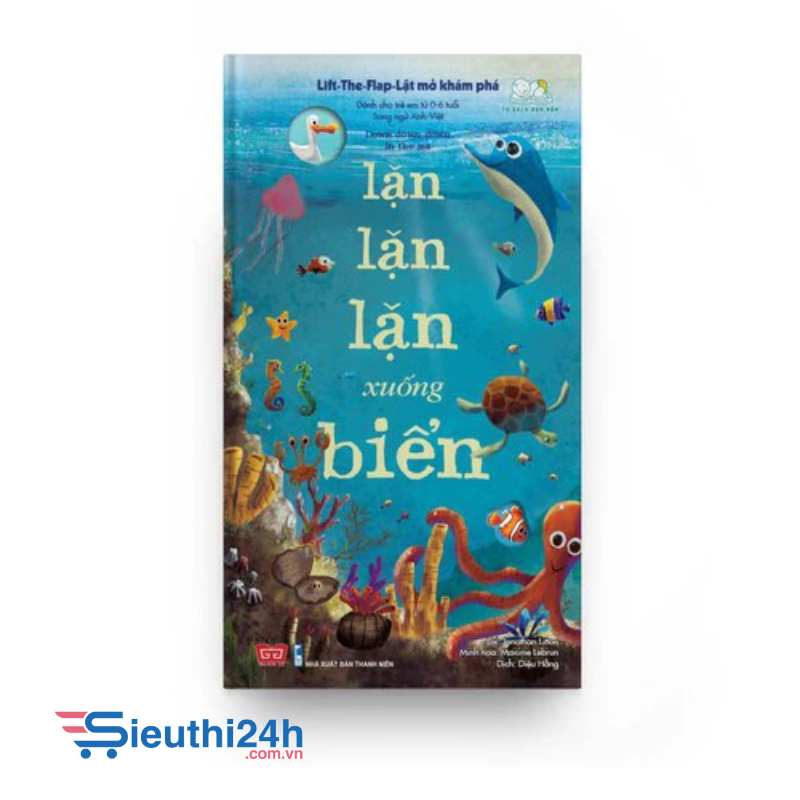 Lift-The-Flap-Lật mở khám phá - Down down down to the sea - Lặn lặn lặn xuống biển