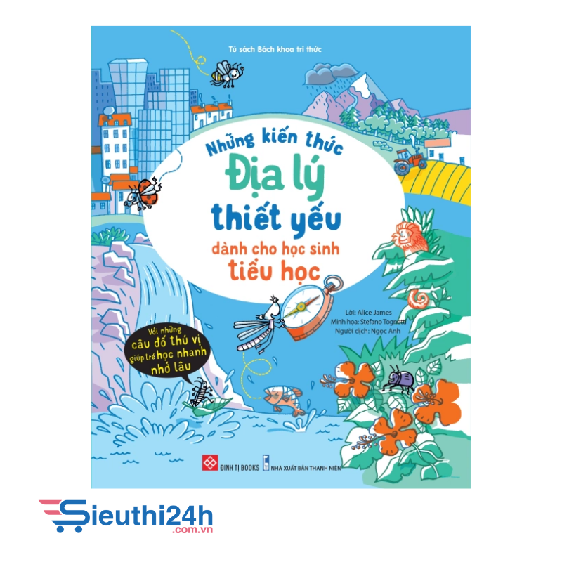 Những kiến thức Địa lý thiết yếu dành cho học sinh tiểu học