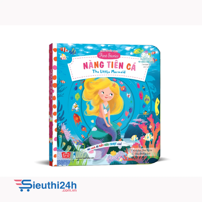 Sách tương tác - Sách chuyển động - First stories - The little mermaid – Nàng tiên cá