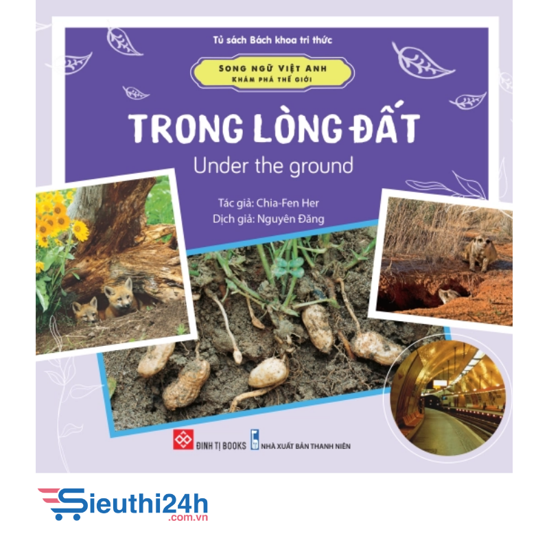 Song ngữ Việt Anh - Khám phá thế giới - Trong lòng đất - Under the ground