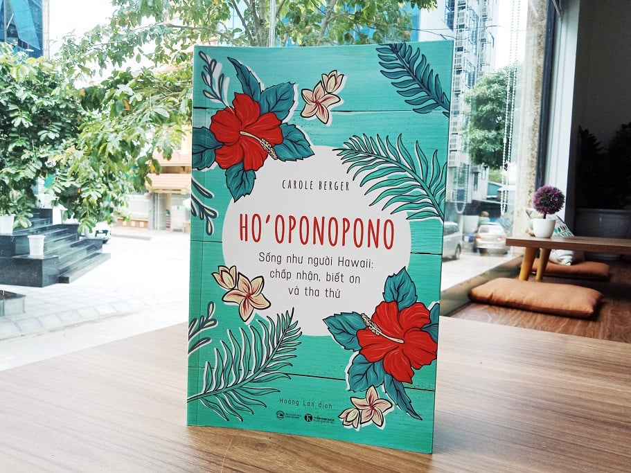 Ho’Oponopono: Sống Như Người Hawaii – Chấp Nhận, Biết Ơn Và Thư Thái