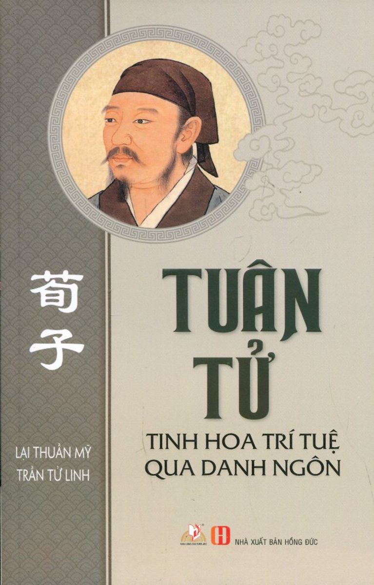Tuân Tử Tinh Hoa Trí Tuệ Qua Danh Ngôn